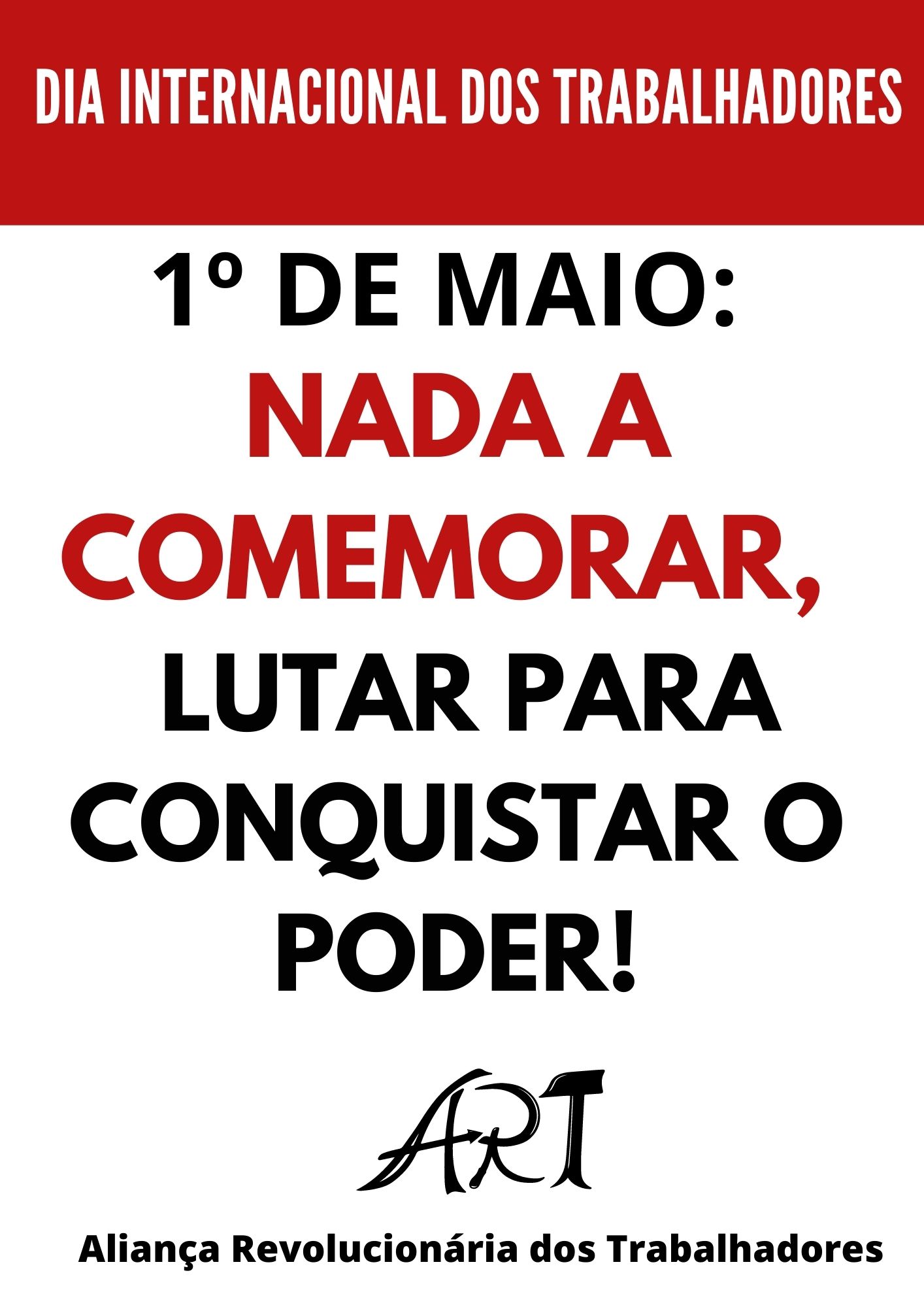 Dia Internacional Dos Trabalhadores AlianÇa RevolucionÁria Dos Trabalhadores