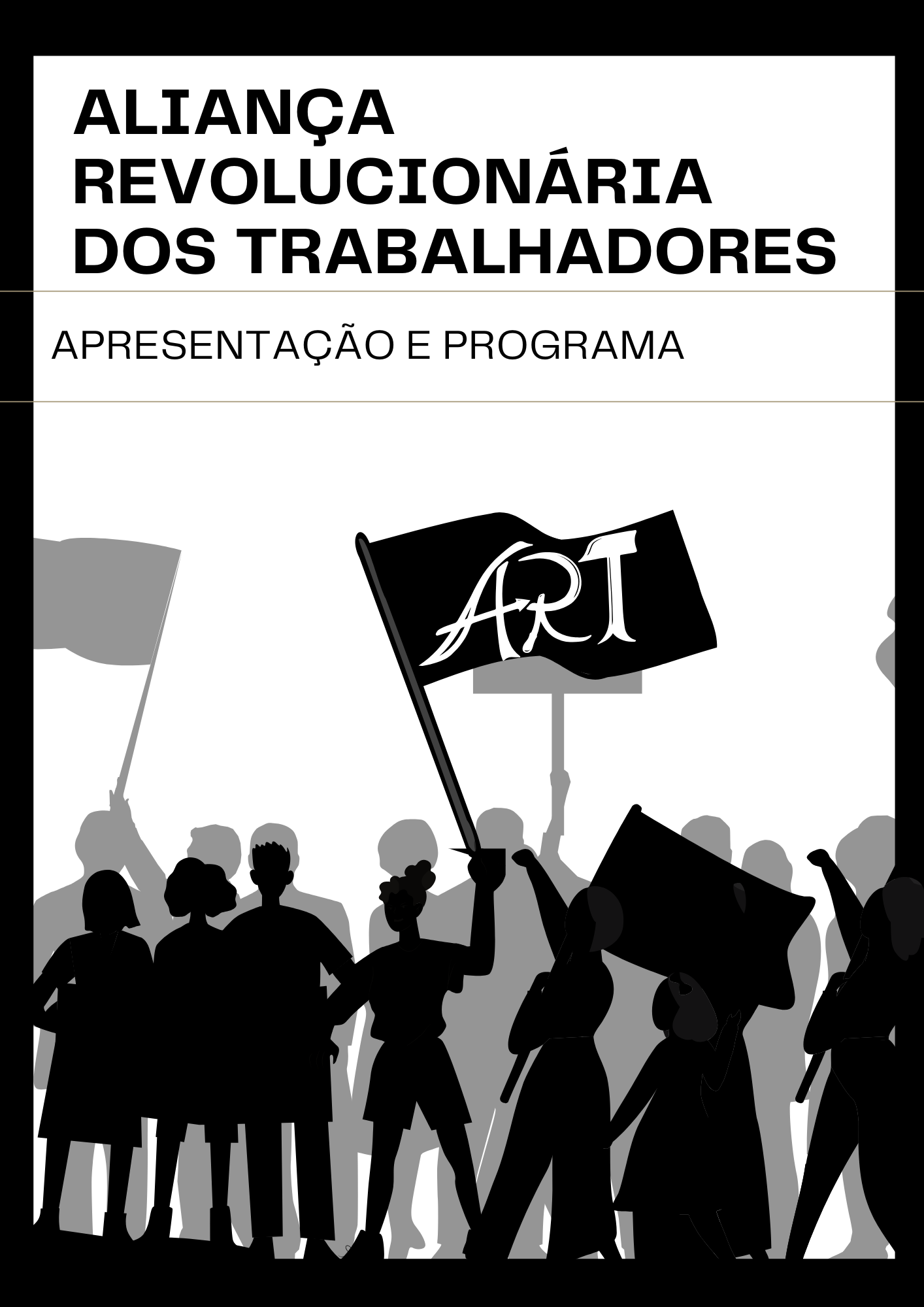 CONHEÇA A ALIANÇA REVOLUCIONÁRIA DOS TRABALHADORES